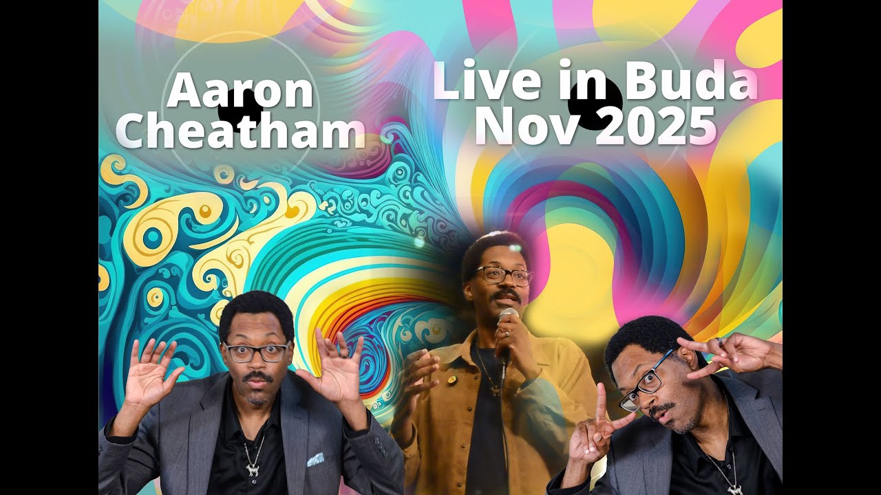 Comedian Aaron Cheatham in Buda TX 2025 - YouTube