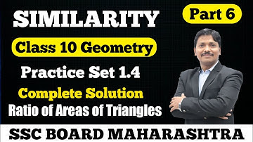 Similarity P.S.1.4 Test of Similarity | Geometry 10th Class | SSC board Maharashtra | Dinesh Sir