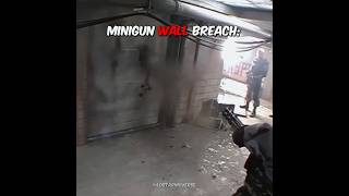 Minigun Wall Breach