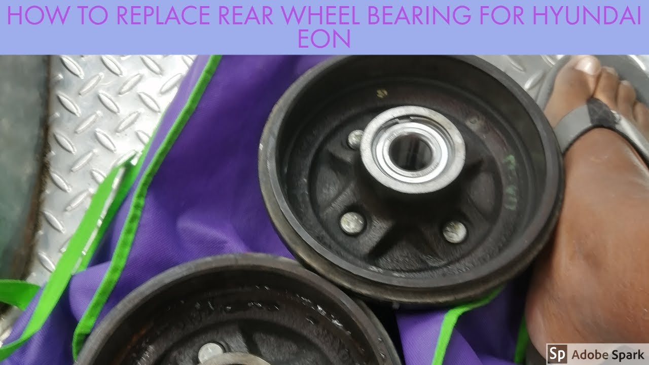HOW TO REPLACE REAR WHEEL BEARING FOR HYUNDAI EON YouTube