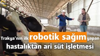 Robotik Sağım ve Robotik Besleme Yapan Süt İşletmesindeyiz! - Büyükbaş Dünyası