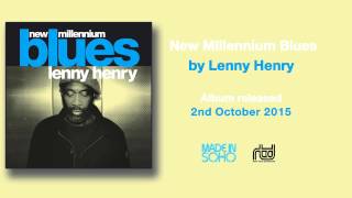 Lenny Henry New Millennium Blues