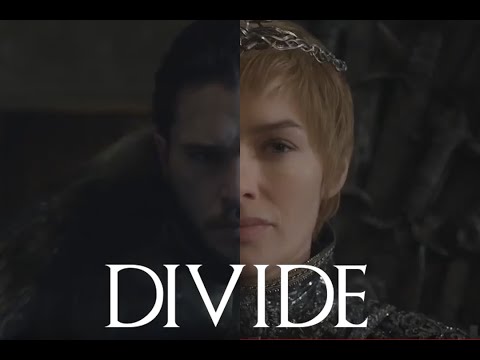 Divide (Jeff and Casey Lee Williams, RWBY) - Game of Thrones Season 8 AMV -  The Story Thus Far