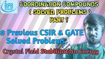 Previous year CSIR, GATE Problems in Coordination Compounds ll RPB RESONANCE ll
