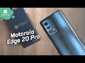 Motorola Edge 20 Pro | Unboxing en español