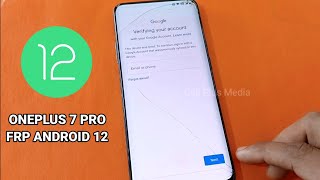 OnePlus 7 Pro FRP Bypass Android 12 | OnePlus 7 Pro Android 12 FRP Unlock