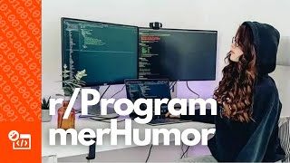 Programming Memes || r/ProgrammerHumor