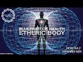 Blueprint of health etheric body  energetically programmed audio  maitreya reiki