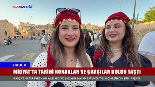Yüz Binlerce Vatandaş Bayram Tatilinde Tarihi Midyat İlçesine Akın Etti