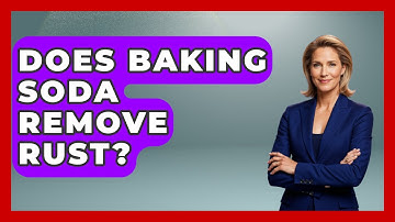 Does Baking Soda Remove Rust? - Ultimate Life Hacks
