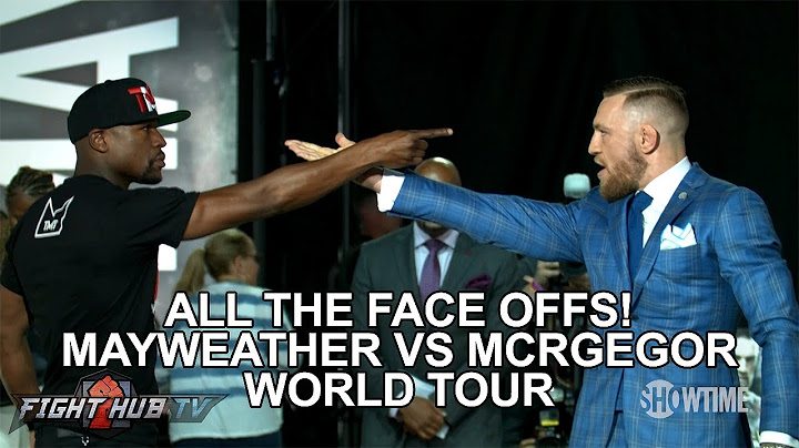 ALL THE FACE OFFS FROM THE MAYWEATHER VS MCGREGOR WORLD TOUR
