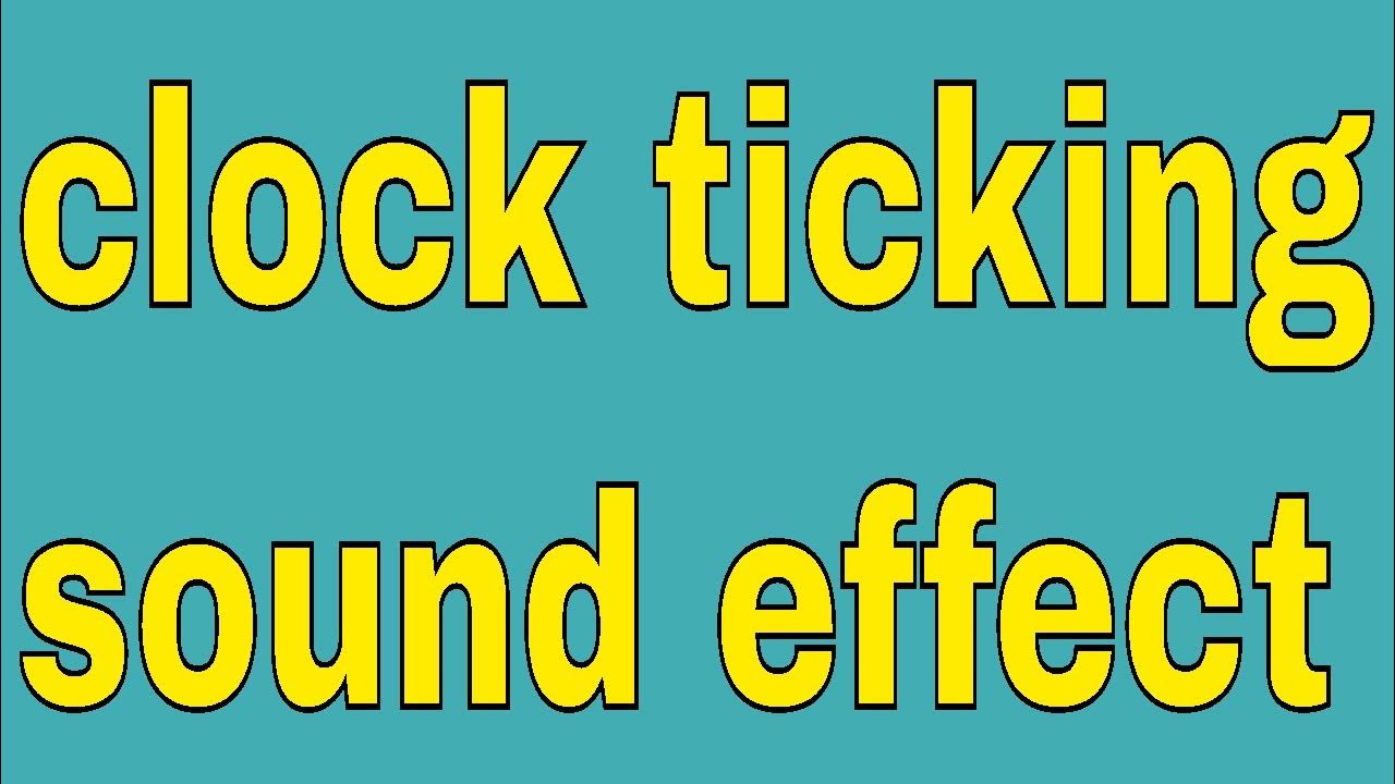 Clock Ticking Sound Effect YouTube clock-ticking-sound-effect-youtube