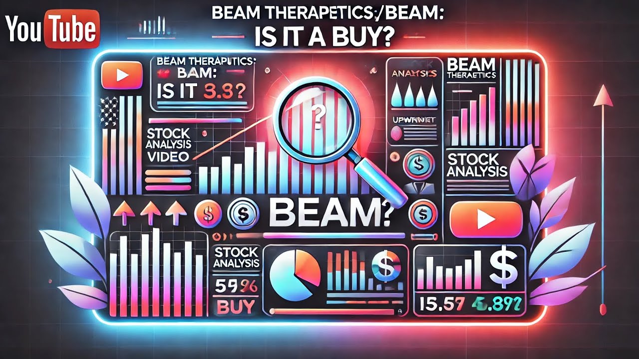 Beam Therapeutics (BEAM): Stock Analysis | Is it a Buy? | Mar 2025 | Trending Investment Insights