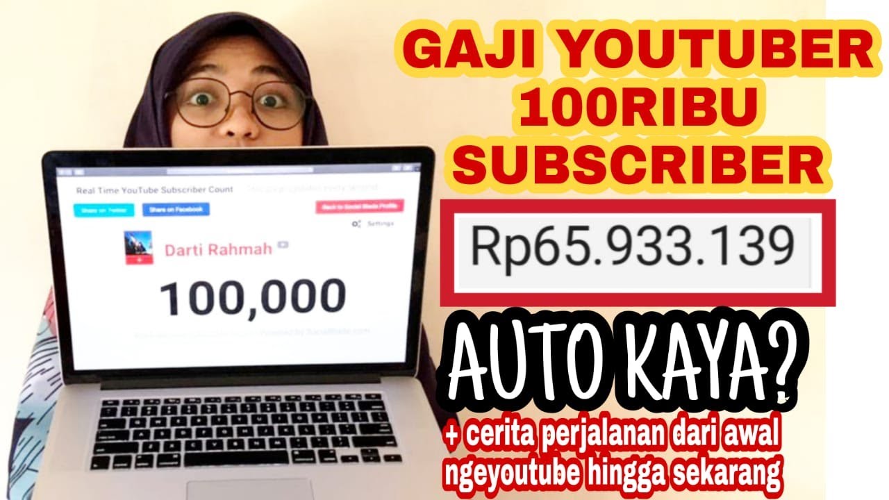 Berapa Gaji Youtuber Pemula 100 Ribu Subscriber? Jangan Kaget, Inilah