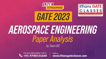 GATE 2023 Aerospace Engineering Question Paper Analysis & Solution for memory based questions