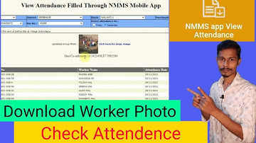 NMMS App View Attendence | Download NMMS Worker Photo | MGNREGA Mobile Monitoring System