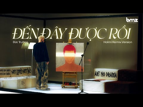 (REMIX VERSION) ĐẾN ĐÂY ĐƯỢC RỒI - ĐỨC TRƯỜNG | BMZ REMIX