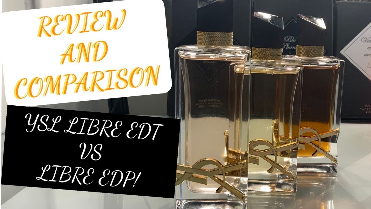 YSL LIBRE EDT VS YSL LIBRE EDP, PERFUME COLLECTION 2021