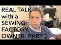 Interview: Sewing Factory Owner & Pattern Maker Kathleen Fasanella Part 1