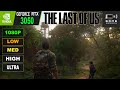 RTX 3050 | THE LAST OF US PART 1 Benchmark | 1080P | Low | Med | High | Ultra | DLSS