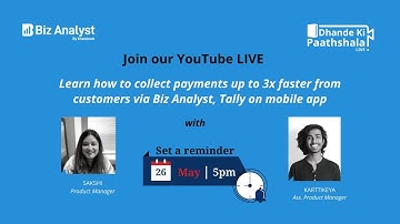 Learn how to collect payments up to 3x faster from customers via Biz Analyst, Tally on mobile app