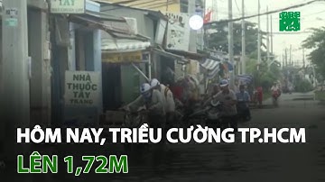 Hôm nay, triều cường TP.HCM lên 1,72m | VTC14