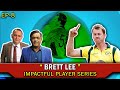 BRETT LEE | EP 8 | Impactful Players Series | Caught Behind