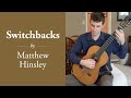 Switchbacks by matthew hinsley student part  sean stoneashe guitar