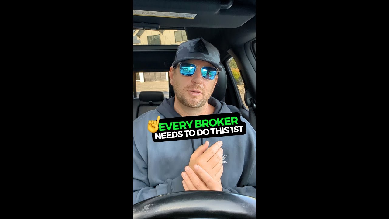 Every Broker Needs To Do This 1st