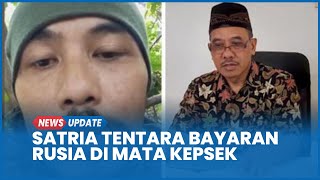 Satria Eks Marinir TNI AL Jadi Tentara Bayaran Rusia di Mata Kepsek SMK Ambarawa Semarang