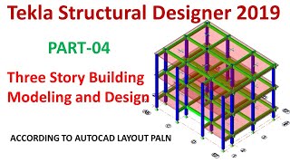 Three Storey Building Modeling and Design in Tekla Structural Designer 2019 | Part 04