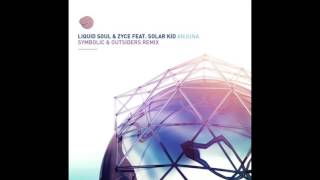 Liquid Soul - Anjuna (Symbolic & Outsiders Remix)