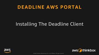 Deadline AWS Portal Tutorials: 2 – Installing The Deadline Client screenshot 5