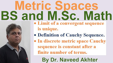 Limit of a convergent sequence is unique, Definition of Cauchy Sequence, Lec_44, Metric Spaces.