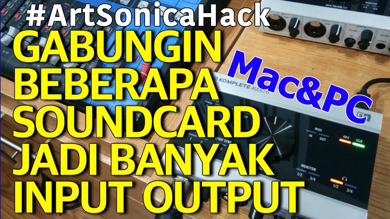 Gabungin Beberapa Soundcard 2in 2out Jadi Banyak INPUT OUTPUT 