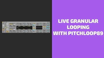 Live Granular Looping with PitchLoop89 | Side Brain