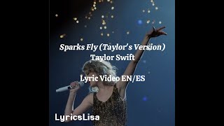 Taylor Swift - Sparks Fly (Taylor's Version) (Lyrics) Letra en español