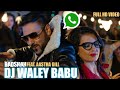 Badshah - DJ Waley Babu | feat Aastha Gill | Party whatsapp status and ringtone Of 2015 |