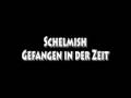 Schelmish - Gefangener der Zeit