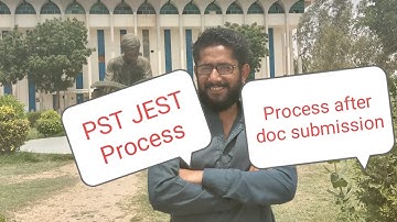 PST JEST Process after Document submission