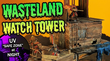 Wasteland Watchtower With "UV" Lighting - Miniature Terrain Tutorial, Post Apocalyptic Terrain EP. 2