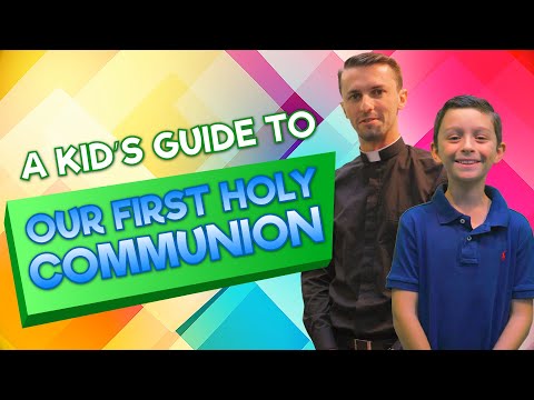 Video: How To Prepare A Child For The Sacrament Of Communion