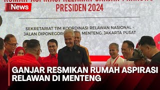 Resmikan Rumah Aspirasi Relawan di Menteng, Ganjar Pranowo: Tugas yang Saya Emban Tidak Mudah