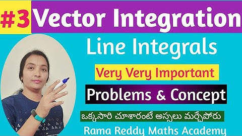 M2 R22 JNTUH | M2 R18/R16 | Line Integral in Vectors | Vector Integration | Line Integral in Telugu