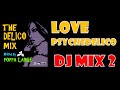 LOVE  PSYCHEDELICO DJ MIX VOL.2