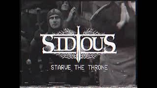 Sidious  Starve The Throne