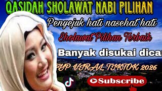QOSIDAH SHOLAWAT NABI PENYEJUK HATI ❤💞 NASEHAT DIRI  MENYAMBUT BULAN SUCI RAMADHAN BANYAK DISUKAI❤🙏🙏