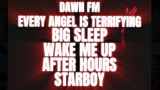 The Weeknd  Dawn Fm X Eait X Big Sleep X Wake Me Up X After Hours X Starboy ahtd  Concept