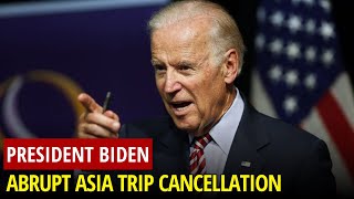 Biden had to cancel his Asia trip. Now he needs to repair the damage