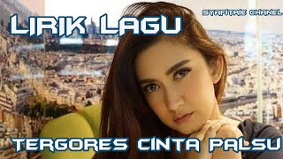 TERGORES CINTA PALSU LIRIK - Nafa Urbach